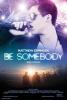 Be Somebody Movie Poster