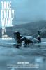 Take Every Wave: The Life of Laird Hamilton Movie Poster
