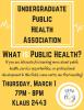 Flyer for the first meeting of the Undergraduate Public Health Association.