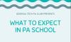 Flyer for the Georgia Tech PA Club's event What to Expect in PA School.