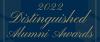 Calligraphy text that says 2022 Distinguished Alumni Awards