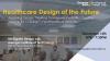 Poster for 2017 Healthcare Design of the Future showcase.