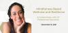 Tiffany Andras-Myers smiles with chin resting in hand. Text reads Mindfulness Based Wellness and Resilience, a Collaboration with GT Professional Education, December 8, 2021
